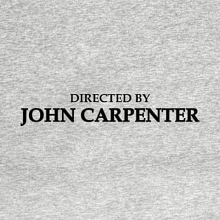 Directed By John Carpenter Halloween Horror Movies Vol.3 T-Shirt